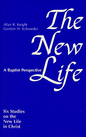 Stock image for The New Life: Six Studies on the New Life in Christ for sale by Front Cover Books