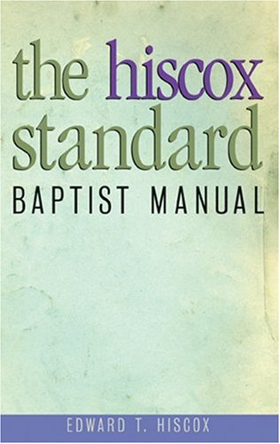 Stock image for The Hiscox Standard Baptist Manual for sale by Red's Corner LLC