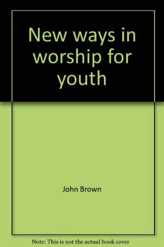 9780817004057: New ways in worship for youth