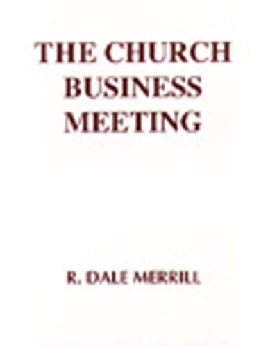 Stock image for The Church Business Meeting for sale by ThriftBooks-Atlanta