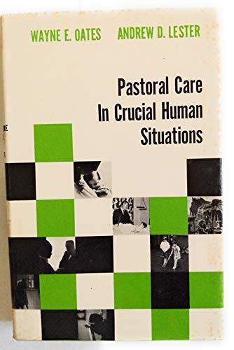 Beispielbild fr Pastoral Care in Crucial Human Situations zum Verkauf von Better World Books