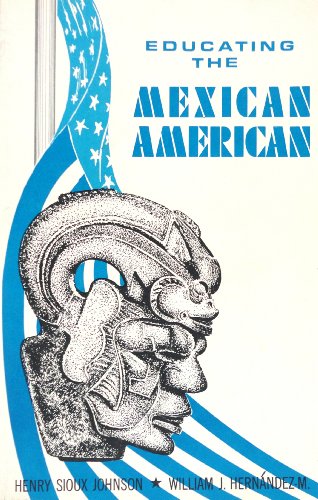 Stock image for Educating the Mexican American for sale by The Parnassus BookShop