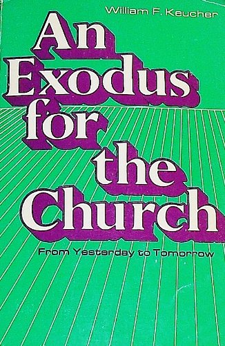An Exodus for the Church (9780817005085) by Keucher, William F