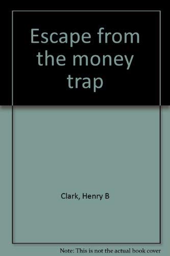 Beispielbild fr Escape from the money trap zum Verkauf von Wonder Book