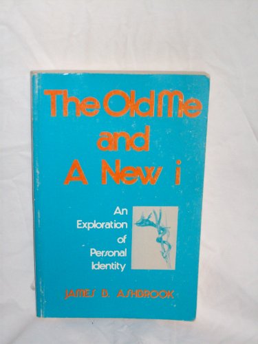 9780817006303: The old me and a new i;: An exploration of personal identity,