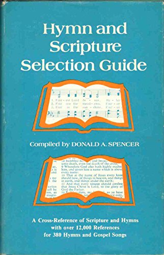 Beispielbild fr Hymn and Scripture Selection Guide zum Verkauf von Better World Books: West