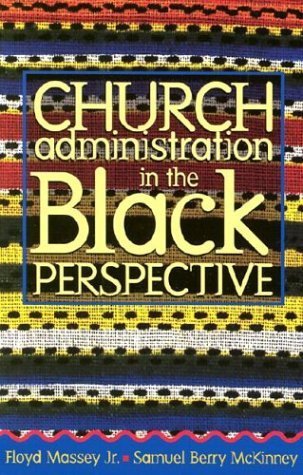 Stock image for Church Administration in the Black Perspective for sale by Gulf Coast Books