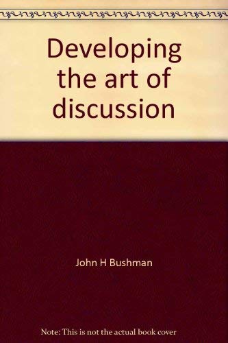 Stock image for Developing the Art of Discussion: Handbook for Use with Church Groups for sale by Veronica's Books