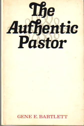 Stock image for The Authentic Pastor for sale by Christian Book Store