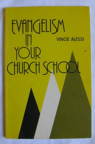 Stock image for Evangelism in Your Church School for sale by Christian Book Store