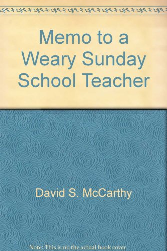 Imagen de archivo de Memo to a Weary Sunday School Teacher a la venta por Wonder Book