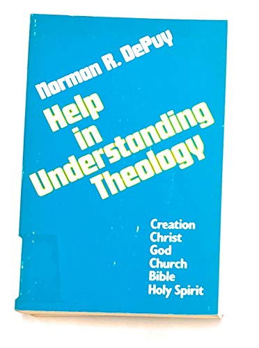 Beispielbild fr Help in understanding theology: Creation, Christ, God, church, bible, holy spirit zum Verkauf von Wonder Book
