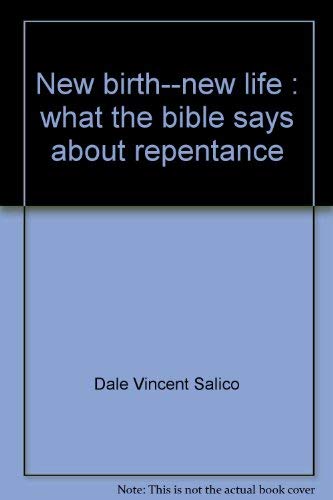 9780817008871: New birth--new life : what the bible says about repentance