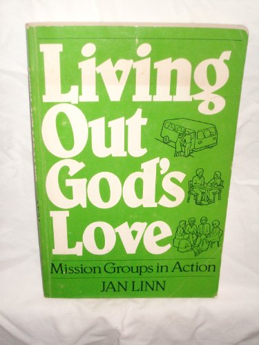 Imagen de archivo de Living Out God's Love a la venta por 4 THE WORLD RESOURCE DISTRIBUTORS