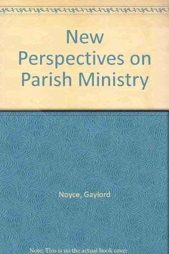 Stock image for New Perspectives on Parish Ministry for sale by Canal Bookyard