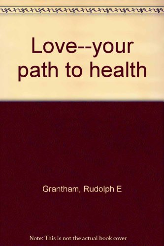 Love - Your Path to Health