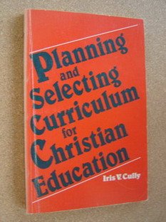 Beispielbild fr Planning and Selecting Curriculum for Christian Education zum Verkauf von Wonder Book