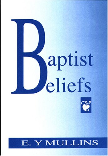 Beispielbild fr Baptist Beliefs zum Verkauf von ThriftBooks-Dallas