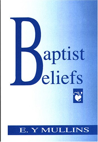 Imagen de archivo de Baptist Beliefs a la venta por ThriftBooks-Dallas