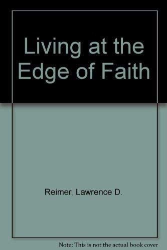 Imagen de archivo de Living at the Edge of Faith a la venta por Hastings of Coral Springs