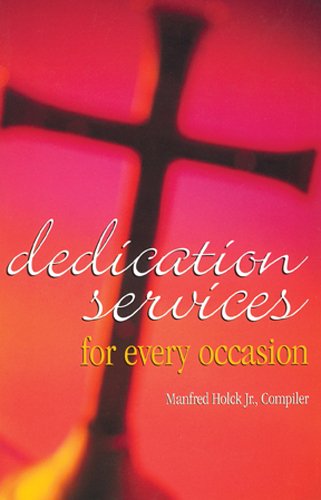 Stock image for Dedecation Services for Every Occasion for sale by Christian Book Store