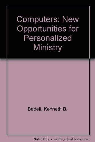 Beispielbild fr Computers : New Opportunities for Personalized Ministry zum Verkauf von Better World Books: West