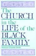 Stock image for Church in the Life of the Black Family (Judson Family Life Series) for sale by Gulf Coast Books