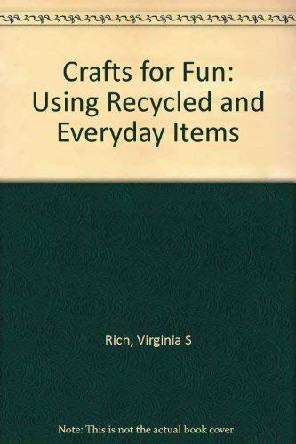 9780817010904: Crafts for Fun: Using Recycled and Everyday Items