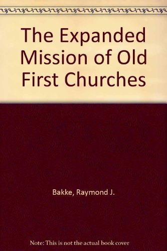 The Expanded mission of 'Old First' Churches
