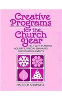 9780817011024: Creative Programs for the Church Year: Help with Planning Holidays, Special Emphases, and Seasonal Events