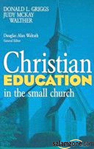 Imagen de archivo de Christian Education in the Small Church a la venta por Better World Books