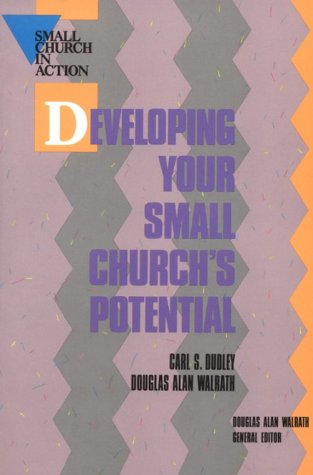 Imagen de archivo de Developing Your Small Church's Potential a la venta por Better World Books