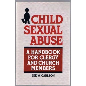 Stock image for Child Sexual Abuse: A Handbook for Clergy and Church Members for sale by dsmbooks