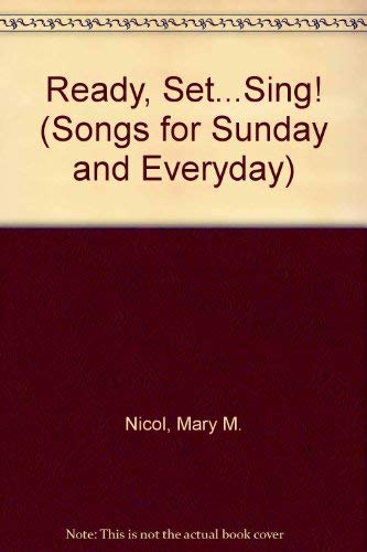 Ready, Set.Sing! (Songs for Sunday and Everyday)