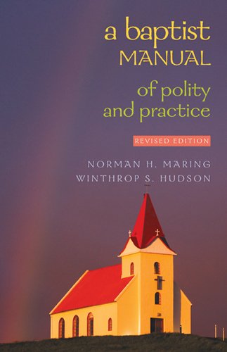 Beispielbild fr A Baptist Manual of Polity and Practice zum Verkauf von SecondSale