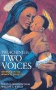 Beispielbild fr Preaching in Two Voices: Sermons on the Women in Jesus' Life zum Verkauf von BookHolders