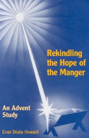 Beispielbild fr Rekindling the Hope of the Manger: An Advent Study zum Verkauf von Wonder Book
