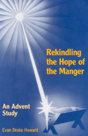 Imagen de archivo de Rekindling the Hope of the Manger: An Advent Study a la venta por Wonder Book