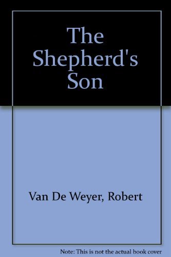 Stock image for The Shepherd's Son for sale by Wonder Book