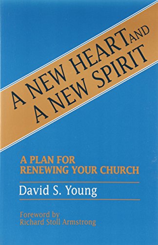 Beispielbild fr A New Heart and a New Spirit: A Plan for Renewing Your Church zum Verkauf von Wonder Book