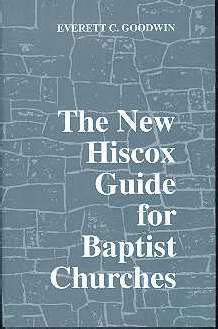 Imagen de archivo de The New Hiscox Guide for Baptist Churches a la venta por Meadowland Media