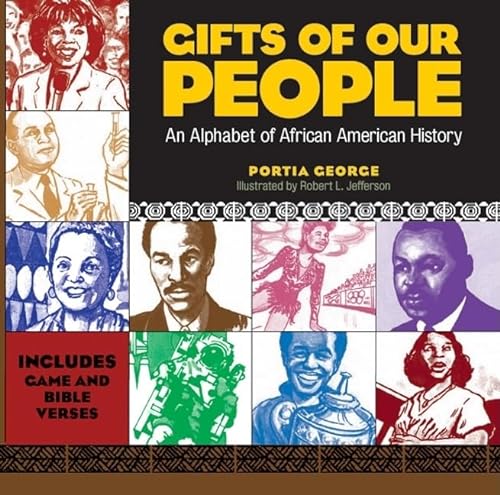 Imagen de archivo de Gifts of Our People: An Alphabet of African American History a la venta por SecondSale