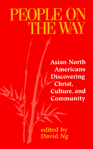 Stock image for People on the Way : Asian North Americans Discovering Christ, Culture and Community for sale by Lowry's Books