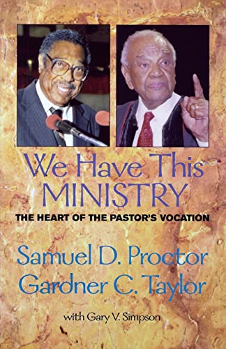 Beispielbild fr We Have This Ministry: The Heart of the Pastor's Vocation zum Verkauf von HPB-Ruby