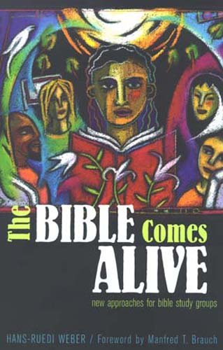 Stock image for The Bible Comes Alive: New Approaches for Bible Study Groups for sale by ThriftBooks-Atlanta