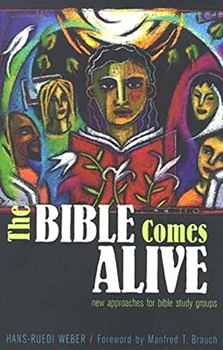 Stock image for The Bible Comes Alive New Approaches for Bible Study Groups for sale by Frenchboro Books