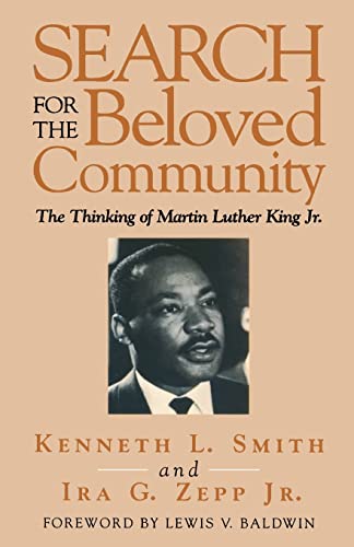 Stock image for Search for the Beloved Community : The Thinking of Martin Luther King, Jr for sale by Better World Books