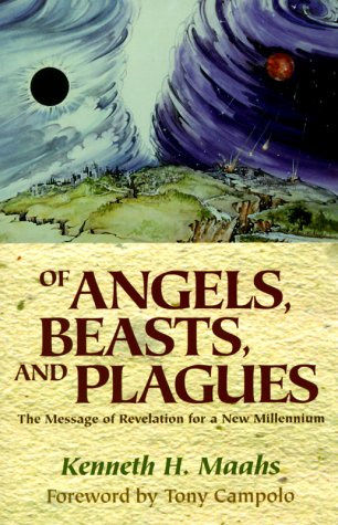 Imagen de archivo de Of Angels, Beasts, and Plagues: The Message of Revelation for a New Millennium a la venta por Windows Booksellers