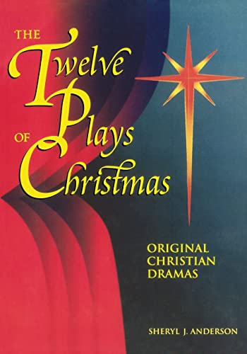 Imagen de archivo de The Twelve Plays of Christmas : Original Christian Dramas a la venta por Better World Books