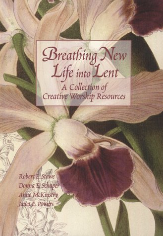 Beispielbild fr Breathing New Life into Lent: A Collection of Creative Worship Resources zum Verkauf von Wonder Book